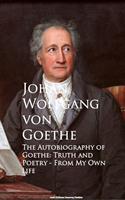   The Autobiography of Goethe