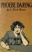   Phoebe Daring - A Story for Young Folk