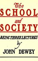   The School and Society