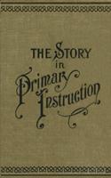   The Story in Primary Instruction
