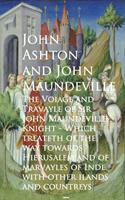   The Voiage and Travayle of Sir John Maundeville K and countreys - John Ashton