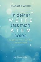   In deiner Weite lass mich Atem holen