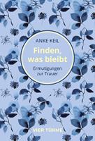   Finden, was bleibt