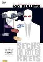   100 Bullets, Band 6 - Sechs im roten Kreis