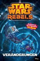   Star Wars Rebels, Band 2 - Veränderungen