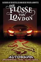   Die Fl&uuml;sse von London, Band 1 - Autowahn