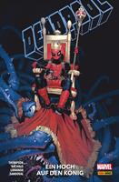   Deadpool Paperback 4 - Ein Hoch auf den K&ouml;nig