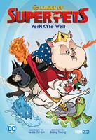 DC League of Super-Pets: Vermxyte Welt