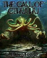   The Call of Cthulhu