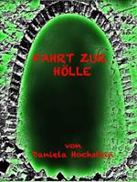   Fahrt zur Hölle