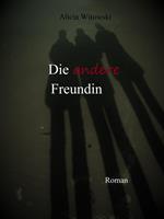   Die andere Freundin