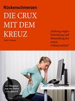   R&uuml;ckenschmerzen - Die Crux mit dem Kreuz