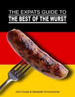   The Ex-Pat's Guide to the Best of the Wurst