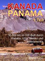   VON KANADA NACH PANAMA - Teil 1