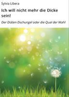Ich will nicht mehr die Dicke sein!