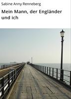   Mein Mann, der Engländer und ich