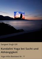   Kundalini Yoga bei Sucht und Abh&auml;ngigkeit