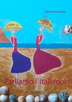   Parliamo l`italiano!