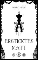   Ersticktes Matt