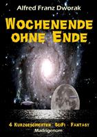   Wochenende ohne Ende