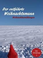   Der entf&uuml;hrte Weihnachtsmann