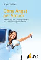   Ohne Angst am Steuer