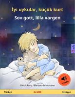 Iyi uykular, küçük kurt – Sov gott, lilla vargen (Türkçe – Isveççe)