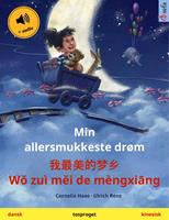   Min allersmukkeste drøm – ?????? – Wo zuì mei de mèngxiang (dansk – kinesisk)