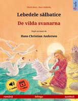   Lebedele salbatice – De vilda svanarna (româna – suedeza)