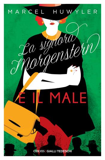 La signora Morgerstern e il male - Marcel Huwyler - Libro Emons Edizioni 2022, Gialli tedeschi | Libraccio.it