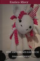   H&auml;kelanleitung: Emma das Einhorn