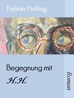   Begegnung mit H. H.