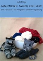   Katzentrilogie: Gyronia und Tyneff