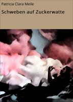   Schweben auf Zuckerwatte