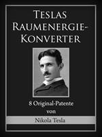   Teslas Raumenergie-Konverter