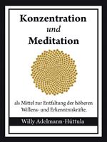   Konzentration und Meditation