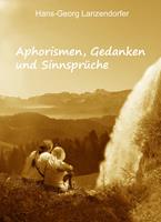  Aphorismen, Gedanken und Sinnspr&uuml;che