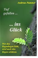   Tief gefallen... ...ins Glück