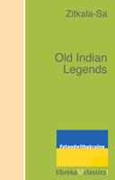   Old Indian Legends