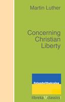   Concerning Christian Liberty