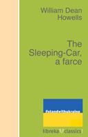   The Sleeping-Car, a farce