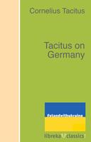   Tacitus on Germany