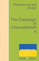   The Campaign of Chancellorsville