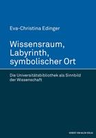   Wissensraum, Labyrinth, symbolischer Ort