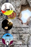   Volkseigentum trifft Marktwirtschaft, aus Liebe?