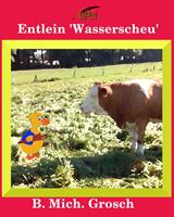  Entlein 'Wasserscheu'