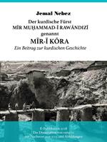 Der kurdische Fürst MIR MUHAMMAD AL-RAWANDIZI genannt MIR-I KORA