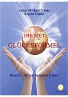   Die MET Glücksformel