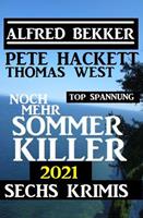 Noch mehr Sommer Killer 2021: Sechs Krimis Top Spannung
