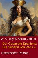 Der Gesandte Spaniens: Die Seherin von Paris 4